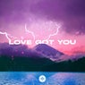 Love Got You