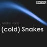 Cold Snakes