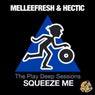 Squeeze Me : The Play Deep Sessions