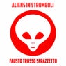 Aliens in Stromboli