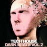 Tech House Dark Beats - Vol. 2