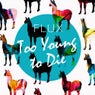 Too Young To Die