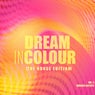 Dream In Colour, Vol. 3 (The House Edition)