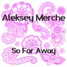 So Far Away