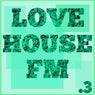 Love House FM, Vol. 3