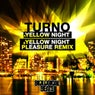 Yellow Night (Original / Pleasure Remix)