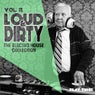 Loud & Dirty, Vol. 11 (The Electro House Collection)