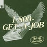 GET A JOB