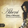 Only Magic - Delaitech & Seven24 Remix