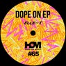 Dope On EP