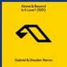 Is It Love? (1001) [Gabriel & Dresden Remix]