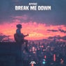 Break Me Down