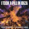 I Took A Pill In Ibiza - Extended Mix
