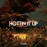 Hottin It Up
