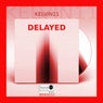 Delayed