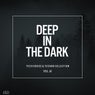 Deep In The Dark Vol. 61 - Tech House & Techno Selection