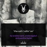 The Call / Rollin' On (Part 1)