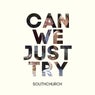 Can We Just Try