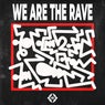 We Are the Rave
