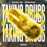 Taking Drugs