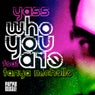 Yass Feat. Tanya Michelle "Who You Are"
