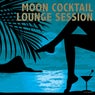 Moon Cocktail Lounge Session