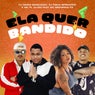 Ela Quer Bandido