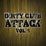 Dirty Club Attack, Vol. 6