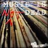 Music is Not Dead