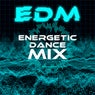 EDM: Energetic Dance Mix