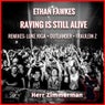 Raving Is Still Alive