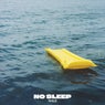 No Sleep