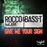 Give Me Your Sign