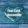 That Cold December