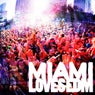 Miami Loves EDM