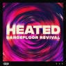 HEATED: Dancefloor Revival