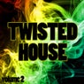 Twisted House Volume 2