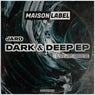 Dark & Deep EP