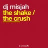 The Shake / The Crush
