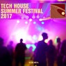 Tech House Summer Festival 2017