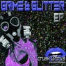Grime & Glitter EP