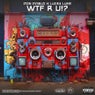 WTF R U!? (Extended Mix)