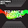 Nothing But... Trancetopia, Vol. 10