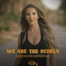We Are The Rebels