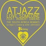 Love Someone the South Africa Remixes