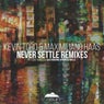 Never Settle (Remixes)