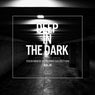 Deep In The Dark Vol. 63 - Tech House & Techno Selection