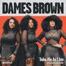 Take Me As I Am - Extended Mixes