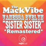 Sister Sister (The Mack Vibe Presents Vanessa Evelyn)