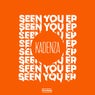 Seen You EP